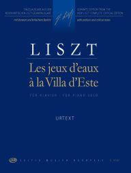 Les jeux d'eaux a la Villa d'Este : Années de Pelerinage