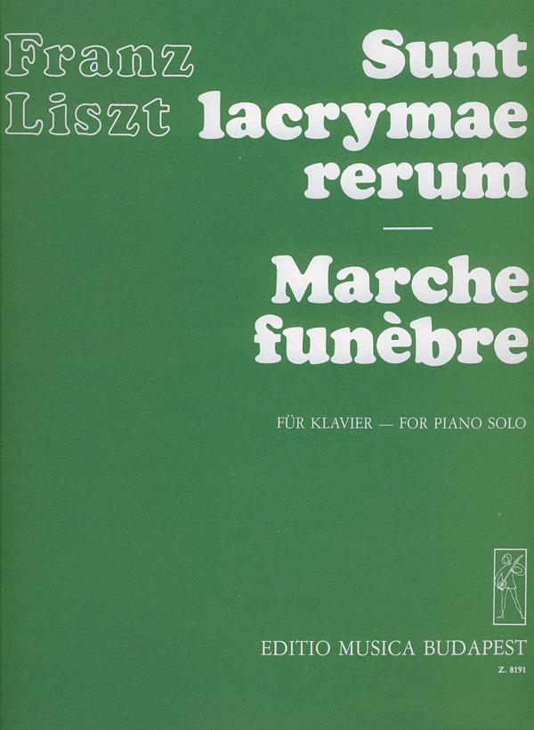 Sunt lacrymae rerum - Marche funebre Annees de P : Années de Pelerinage