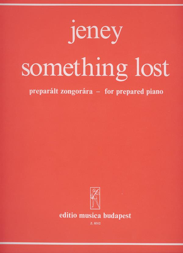 something lost : für präpariertes Klavier