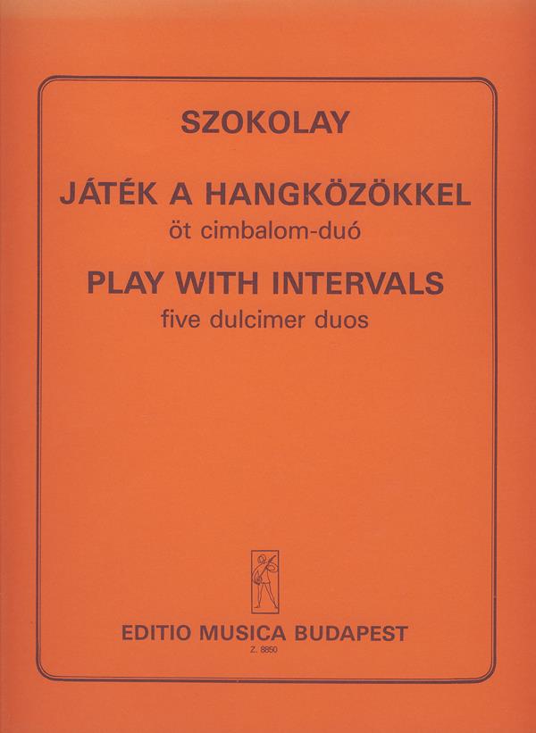 Play with the Intervals Fünf Duos für Cimbalom : Fünf Duos für Cimbalom