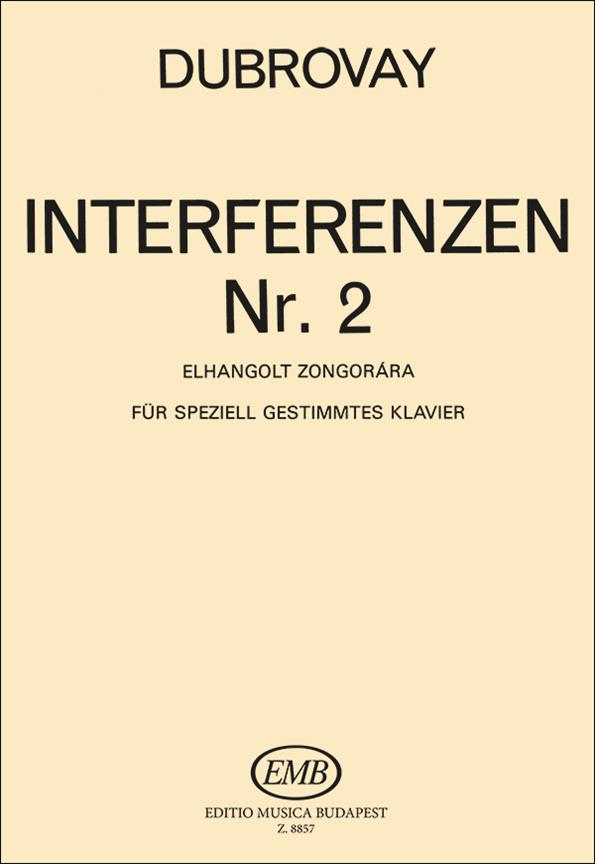 Interferenzen Nr. 2 : für speziell gestimmtes Klavier