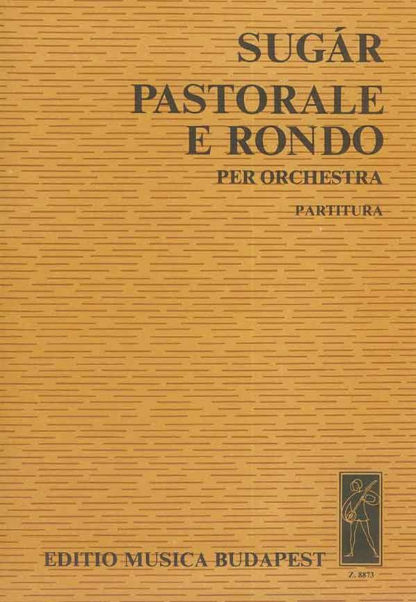 Pastorale e rondo : für Orchester