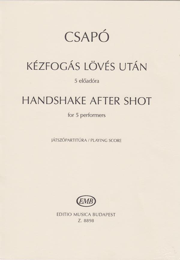 Handshake After Shot : for 5 performers