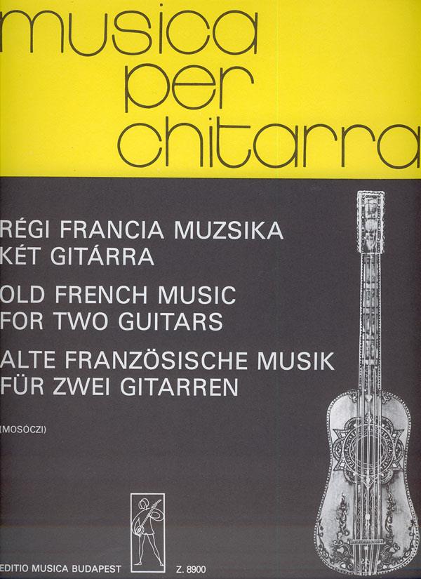 Alte französische Musik für zwei Gitarren : für zwei Gitarren