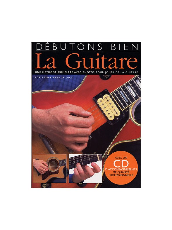 Débutons Bien: La Guitare (Livre/CD)