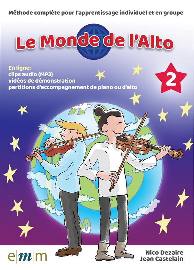 Le Monde de l'Alto Volume 2 : Méthode complète pour l’apprentissage individuel et en groupe