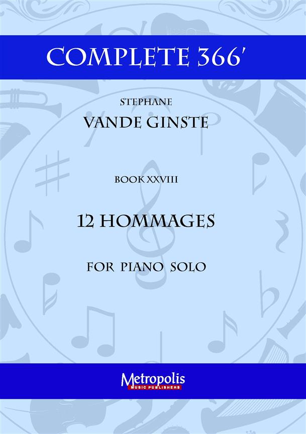 Complete 366' - Book XXVIII: 12 Hommages