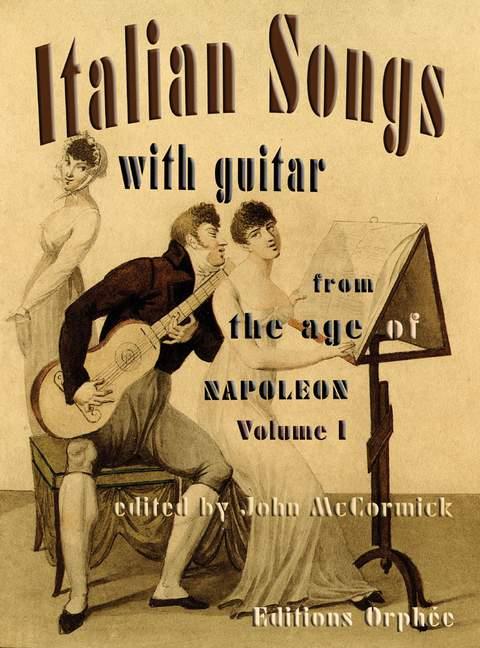 Italian Songs from the Age of Napoléon Volume 1