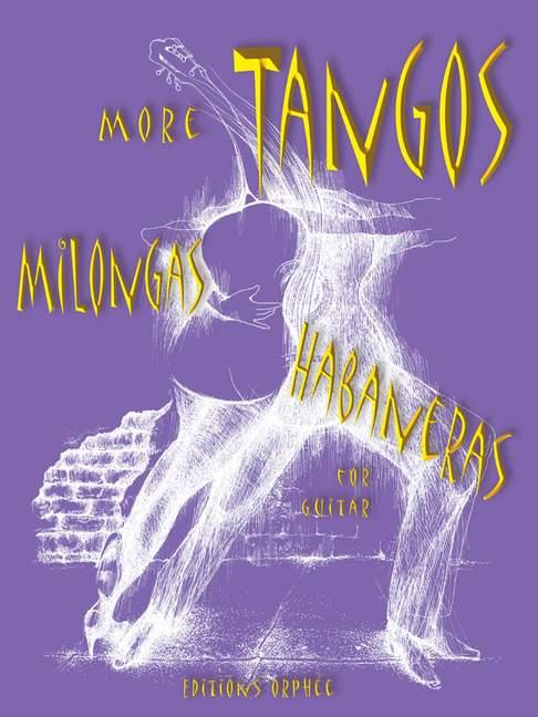 More Tangos Milongas y Habaneras Volume 2