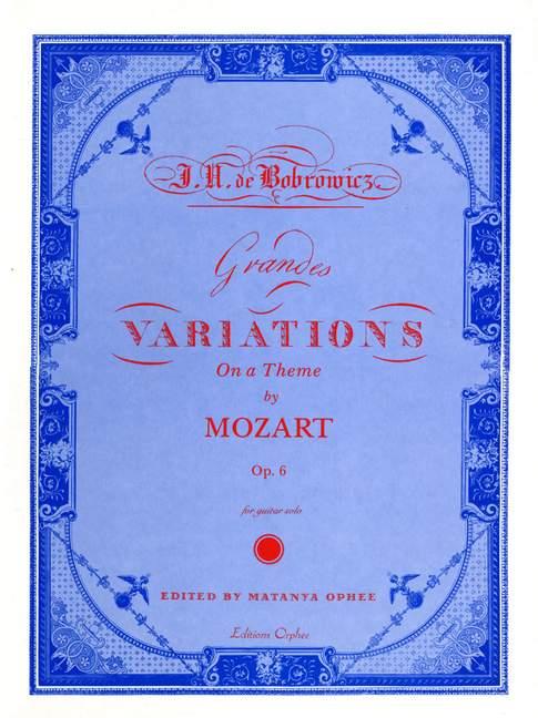 Grandes Variations On A Duo From Don Giovanni : Op. 6