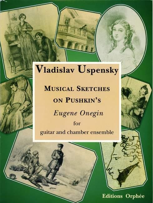 Music Sketches on Pushkin's Eugene Onegin