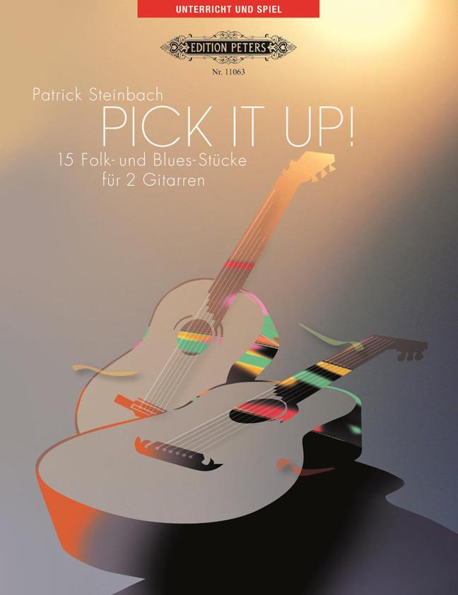 Pick It Up! : 15 Folk- und Blues-Stücke für Gitarre