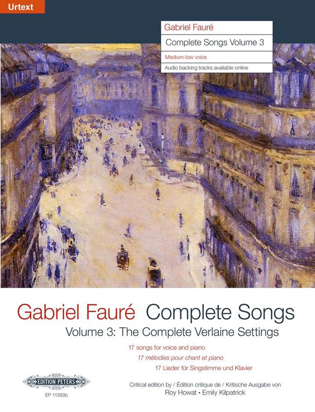 Complete Songs Volume 3 : The Complete Verlaine Settings (1887–1894) Critical edition