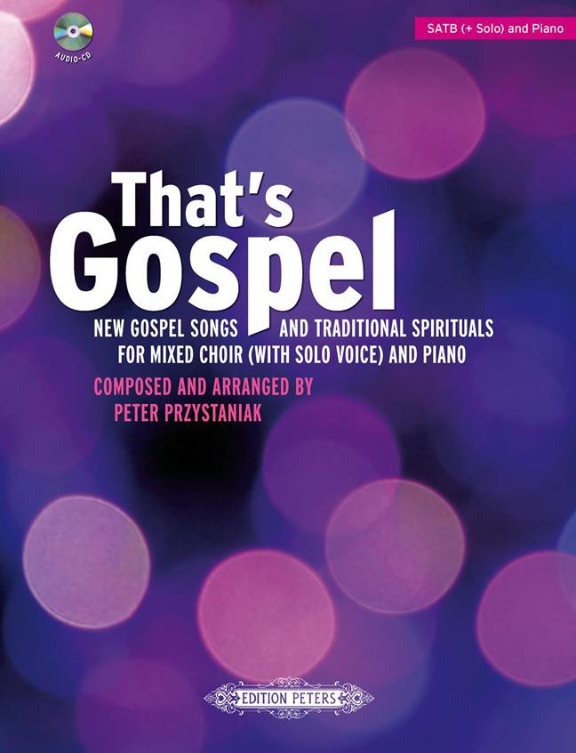 That's Gospel : New Gospel Songs and Traditional Spirituals