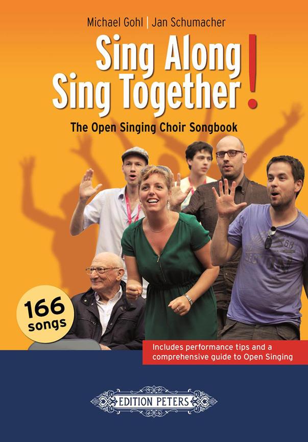 Sing Along - Sing Together! : The Open Singing Choir Songbook