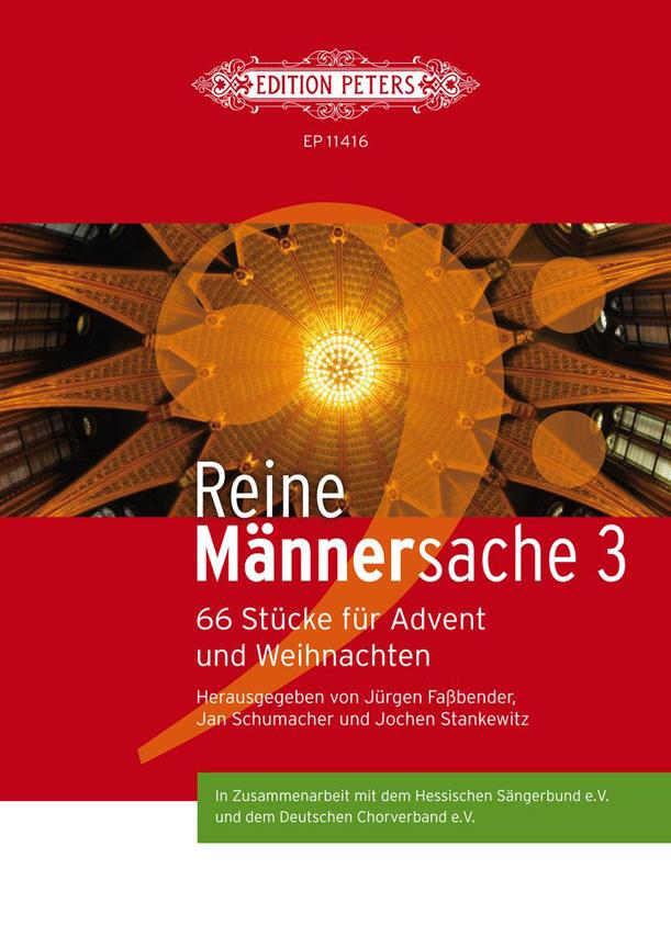 Reine Männersache 3 : 66 Stücke für Advent und Weihnachten