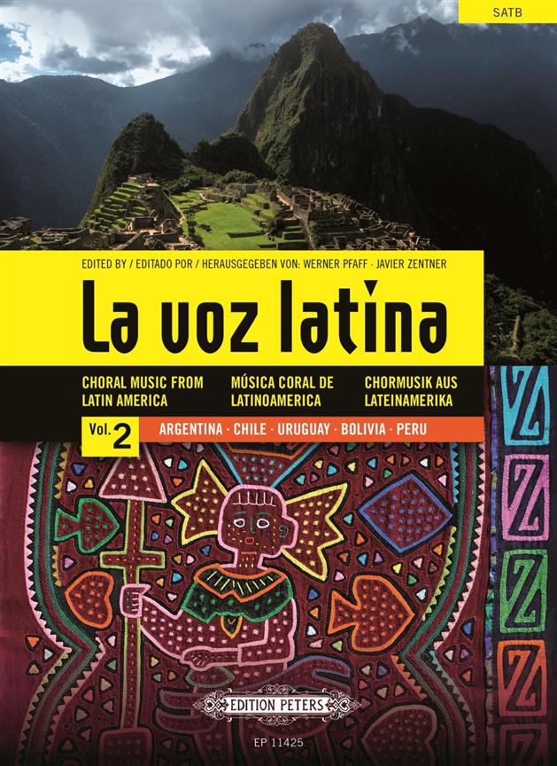 La Voz Latina : Choral Music From Latin America - Vol. 2: Argentina, Chile, Uruguay, Bolivia, Peru