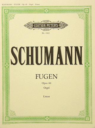 Fugen Op.60