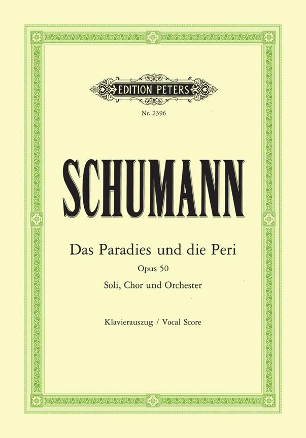 Das Paradies Und Die Peri Op. 50