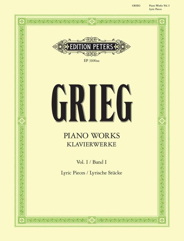 Complete Works For Piano - Volume 1 : Lyrische Stücke - Grieg