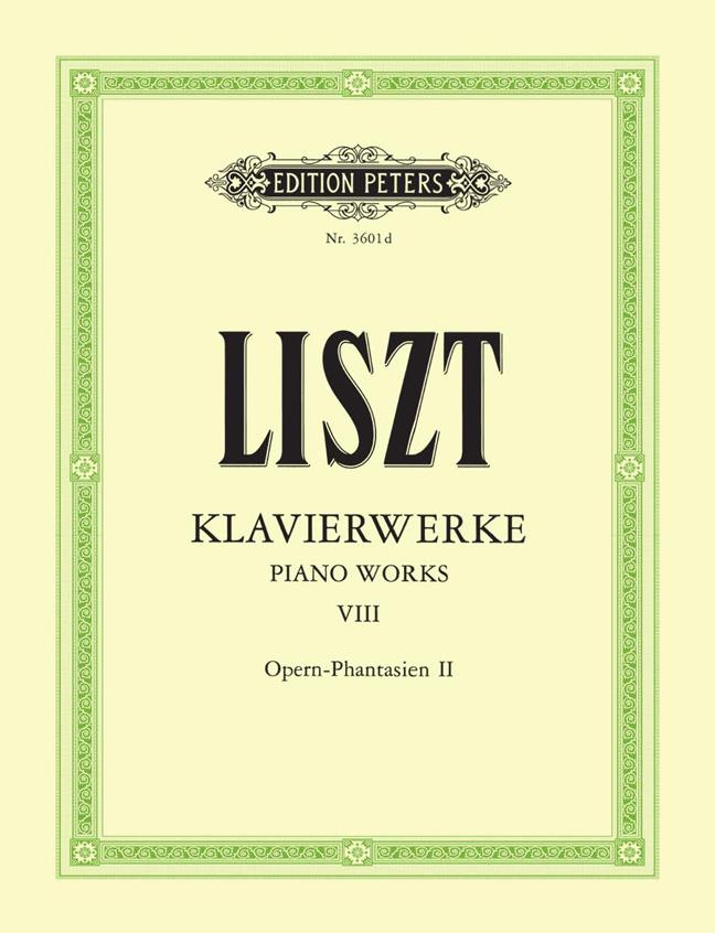 Klavierwerke - Band 8 : Opern-Phantasien Teil II - Liszt