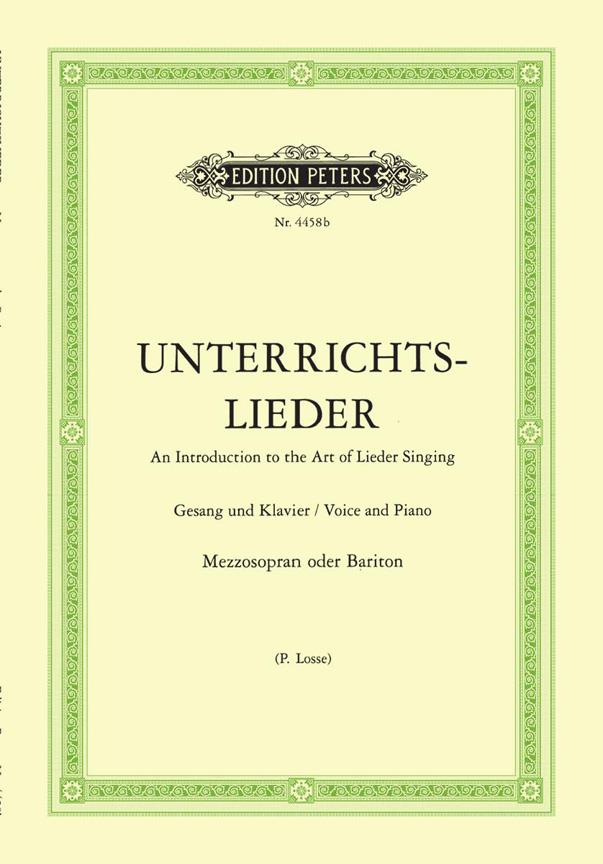 Unterrichtslieder - Ausgabe für mittlere Stimme : Eine Sammlung von 60 beliebten Liedern mit Klavierbegleitung