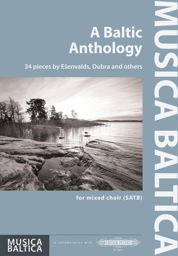 A Baltic Anthology : 34 Pieces by Esenvalds, Dubra and others