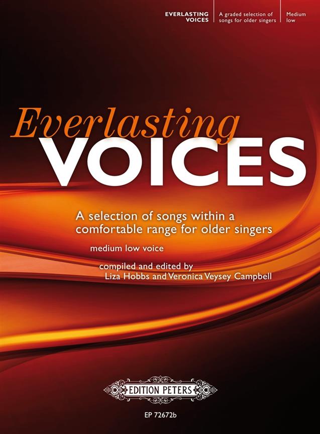 Everlasting Voices (Medium Low) : Selection of Songs within Comfortable Range for older Singers