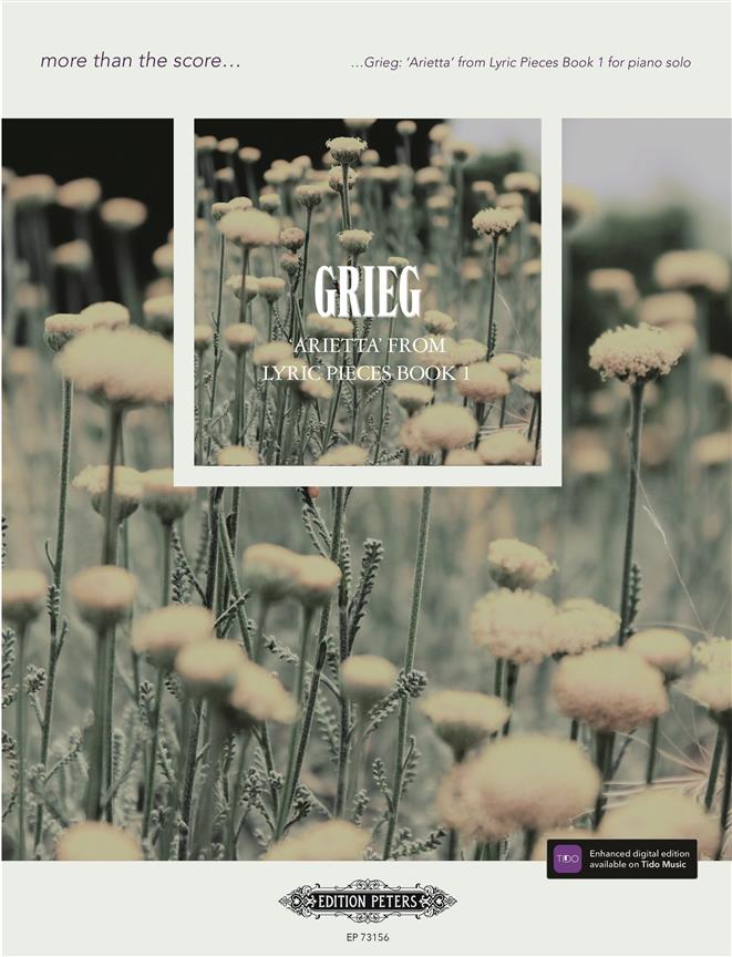Grieg: Arietta from Lyric Pieces Book 1 : More than the Score