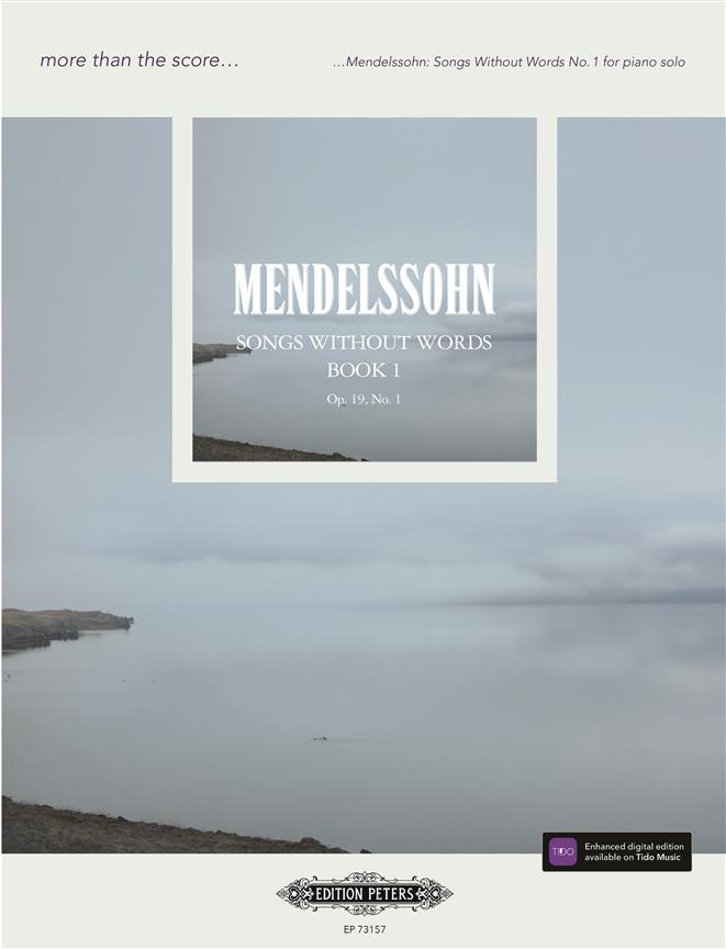 Mendelssohn: Songs Without Words No 1 : More than the Score