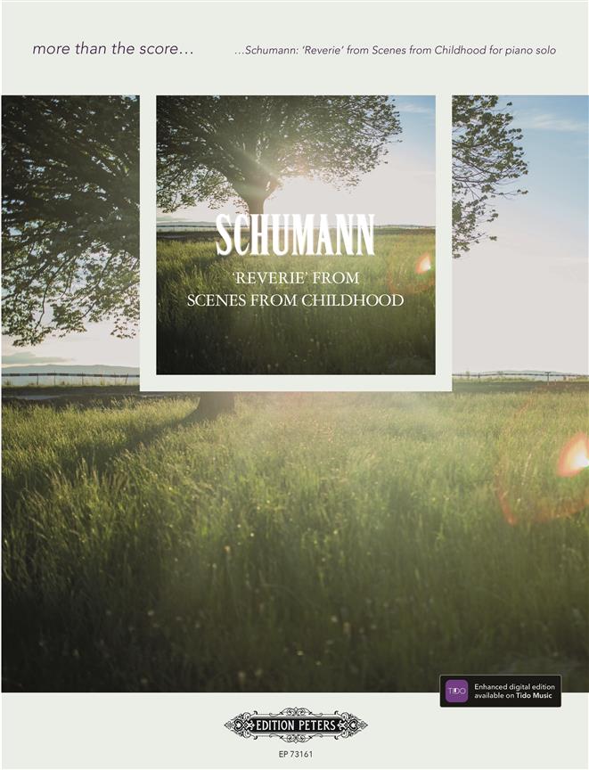Schumann: Reverie from Scenes from Childhood : More than the Score