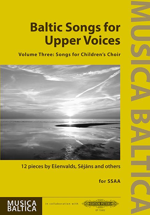 Baltic Songs For Upper Voices : Volume Three - Songs For Children's Choir