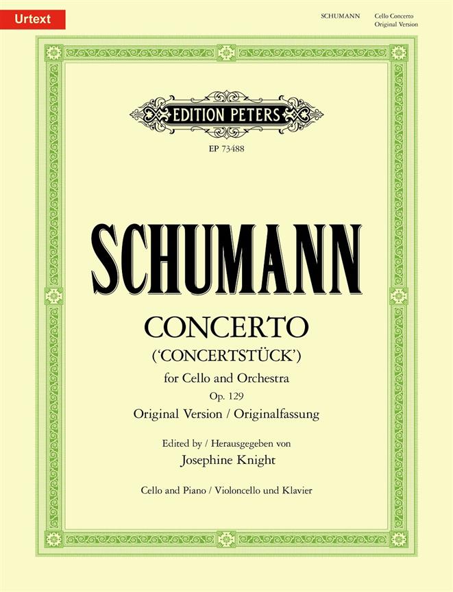 Concerto for Cello and Orchestra (Concertstück) : Original Version - Edition for Cello and Piano