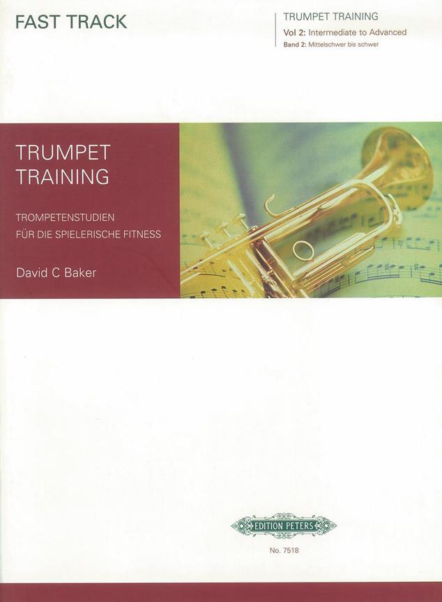 Fast Track Trumpet Training, Vol.2 : (Intermediate to Advanced)