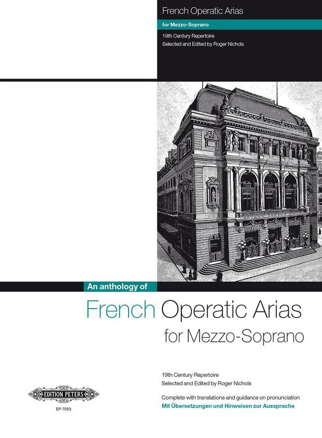 French Operatic Arias for Mezzo-Soprano : 19th Century Repertoire