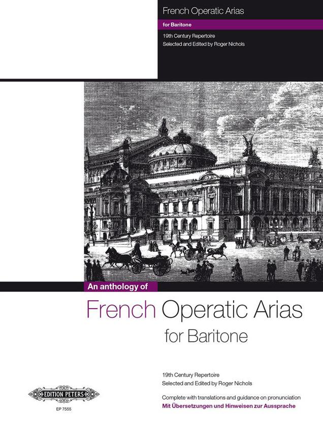 French Operatic Arias for Baritone : 19th Century Repertoire