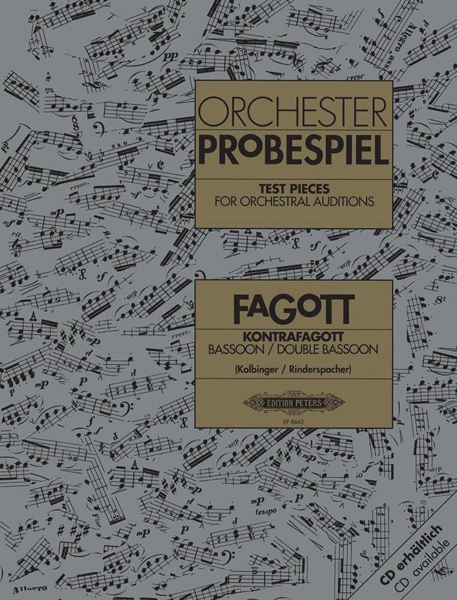 Orchester Probespiel Fagott : Klangbeispiele wichtiger Passagen aus der Opern- und Konzertliteratur