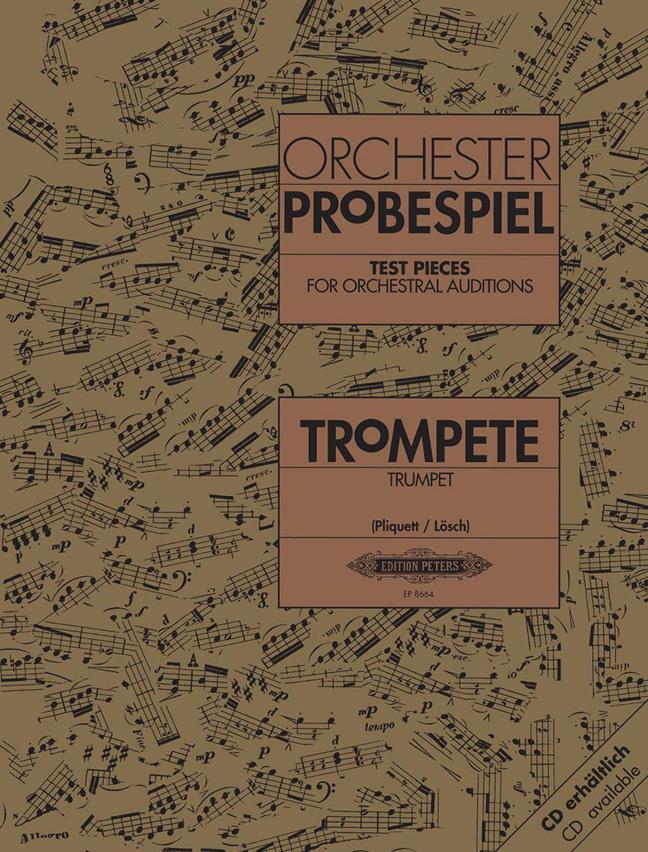 Orchester Probespiel Trompete : Klangbeispiele wichtiger Passagen aus der Opern- und Konzertliteratur