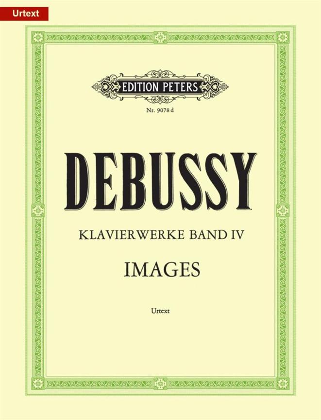 Klavierwerke - Band 4 : Images - Debussy
