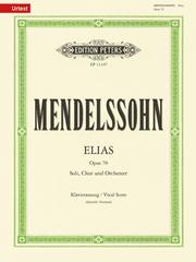 Mendelssohn Sticky Notes : Elijah, Op. 70