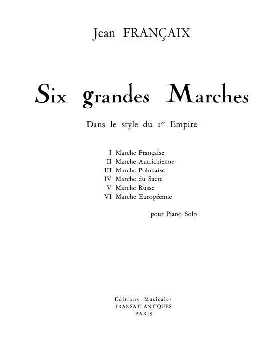 Jean Francaix: Six Grandes Marches