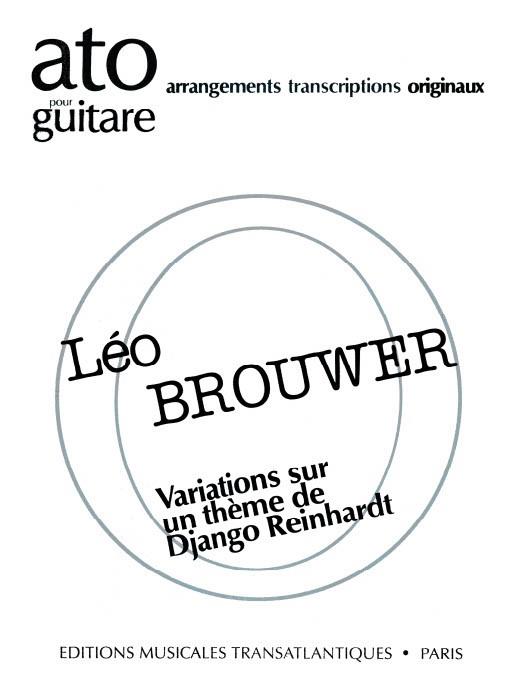 Leo Brouwer: Variations Sur Un Thème De D.Reinhardt