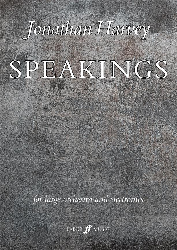 Speakings : for large orchestra and electronics
