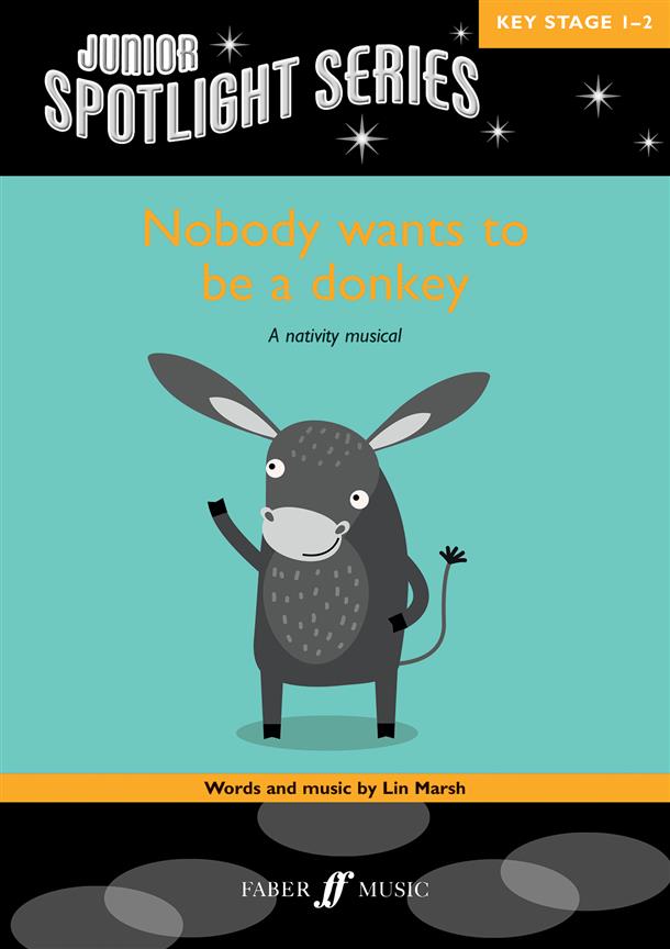 Nobody Wants To Be A Donkey : 2-part / Unison Voices and Piano