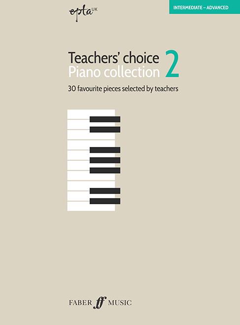 EPTA Teachers' Choice Piano Collection 2 : 30 favourite pieces selected by teachers