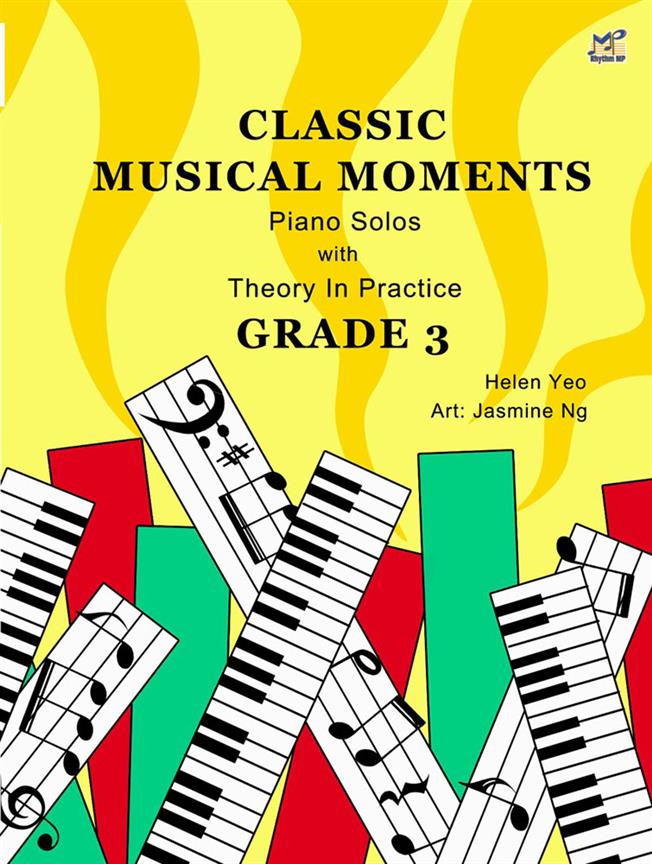 Classic Musical Moments Grade 3 : Piano Solos with Theory in Practice