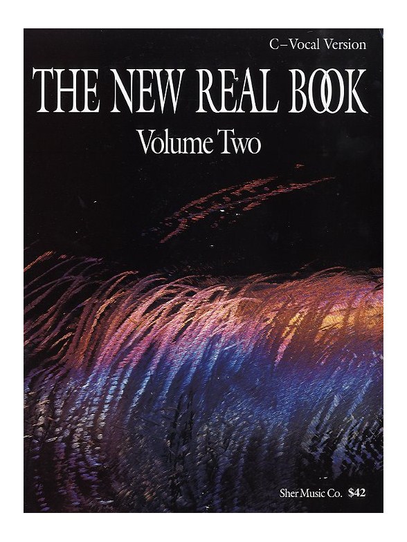 The New Real Book - Volume Two (C Vocal Version)