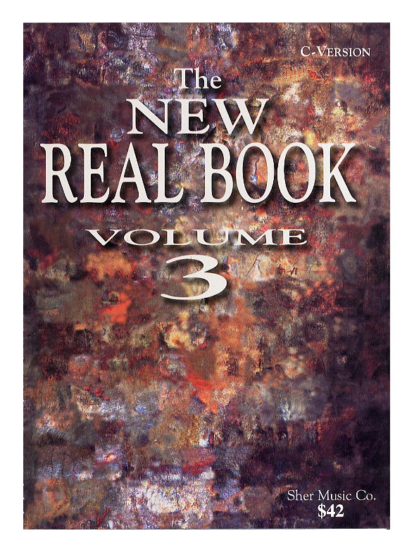 The New Real Book Volume 3 - C Version