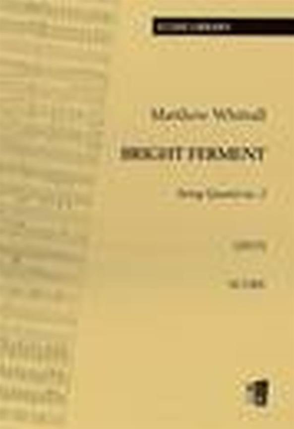 Bright Ferment - String Quartet No. 2
