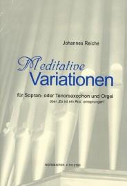 Reiche, J.: Meditative Variations On "Es Ist Ein Ros Ensprungen"